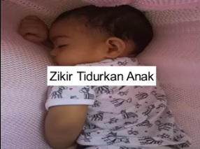 Zikir Tidurkan Anak